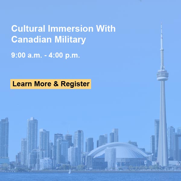 Cultural Immersion With Canadian Military. Details Forthcoming